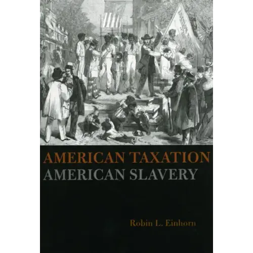American Taxation, American Slavery