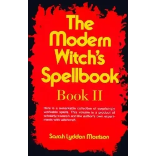 The Modern Witch's Spellbook: Book ll