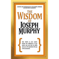 The Wisdom of Joseph Murphy