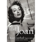 Just Joan: A Joan Crawford Appreciation - Paperback