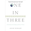 One in Three: A Son's Journey Into the History and Science of Cancer