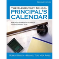 The Elementary School Principal's Calendar: A Month-by-Month Planner for the School Year
