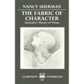 The Fabric of Character: Aristotle's Theory of Virtue