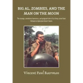 Big Al, Zombies, and the Man on the Moon