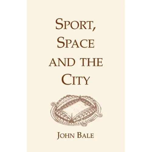 Sport, Space and the City