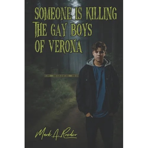 Someone is Killing the Gay Boys of Verona