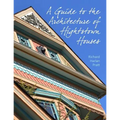 A Guide to the Architecture of Hightstown Houses