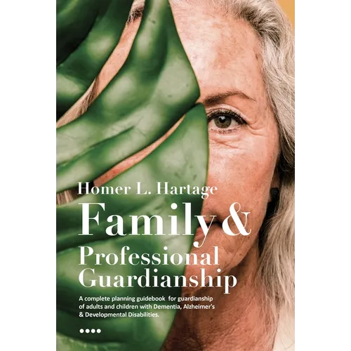 Family and Professional Guardianship