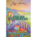 Joy's Garden: Embrace the Mountain