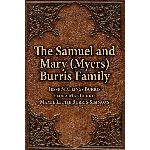 The Samuel & Mary (Myers) Burris Family