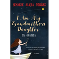 I Am My Grandmother's Daughter