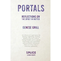 Portals: Reflections on the Spirit in Matter