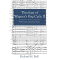 Theology of Wagner's Ring Cycle II: Theological and Ethical Issues