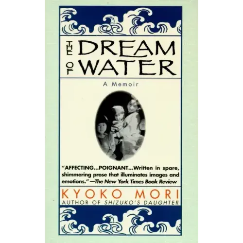 The Dream of Water: A Memoir
