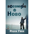 Becoming a Hobo