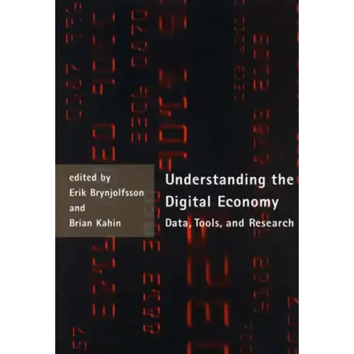 Understanding the Digital Economy: Data, Tools, and Research