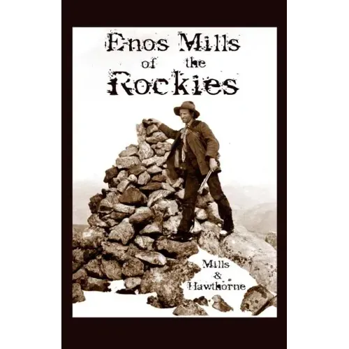 Enos Mills of the Rockies