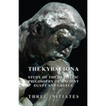 The Kybalion - A Study of the Hermetic Philosophy of Ancient Egypt and Greece