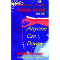 Unlock Your Life With Pendulum Dowsing - 18th Anniversary Edition: Anyone Can Dowse!