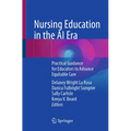 Nursing Education in the AI Era: Practical Guidance for Educators to Advance Equitable Care