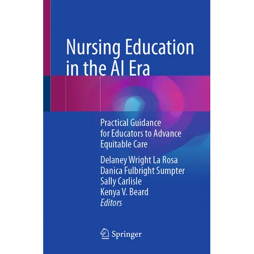 Nursing Education in the AI Era: Practical Guidance for Educators to Advance Equitable Care