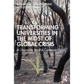 Transforming Universities in the Midst of Global Crisis: A University for the Common Good