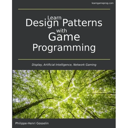 Learn Design Patterns with Game Programming