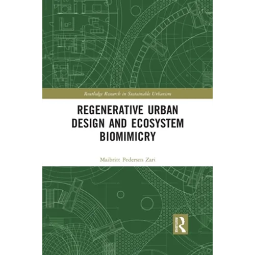 Regenerative Urban Design and Ecosystem Biomimicry