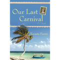 Our Last Carnival