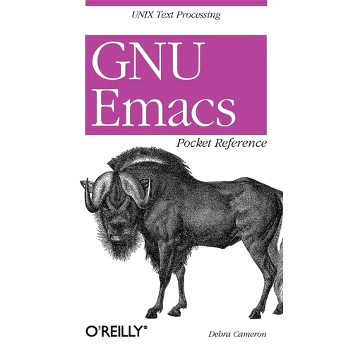 GNU Emacs Pocket Reference: UNIX Text Processing
