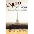 Exiled from Paris: Growing Up French in the 1960s