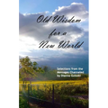 Old Wisdom for a New World: Selections from the Messages Channeled by Dianna Gutoski