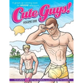 Cute Guys! Coloring Book-Volume One: A grown-up coloring book for ANYONE who loves cute guys!