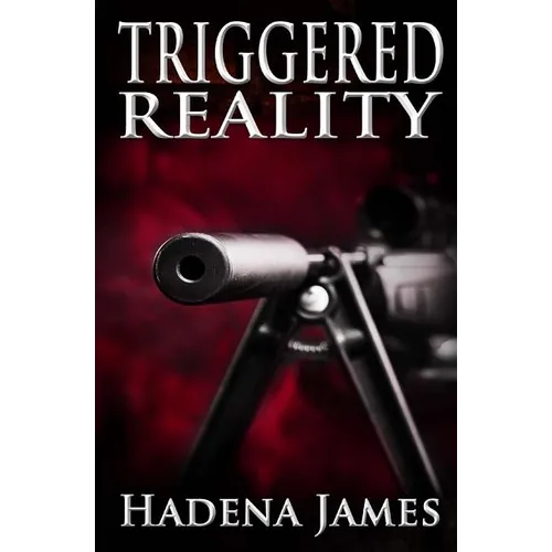 Triggered Reality