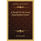 A Herald Of The Great King Stephen Eckert - Paperback