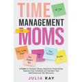 Time Management For Moms