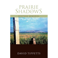 Prairie Shadows: Montana Memories