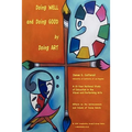 Doing Well and Doing Good by Doing Art: The Effects of Education in the Visual and Performing Arts on the Achievements and Values of Young Adults