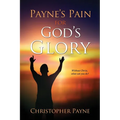 Payne's Pain for God's Glory