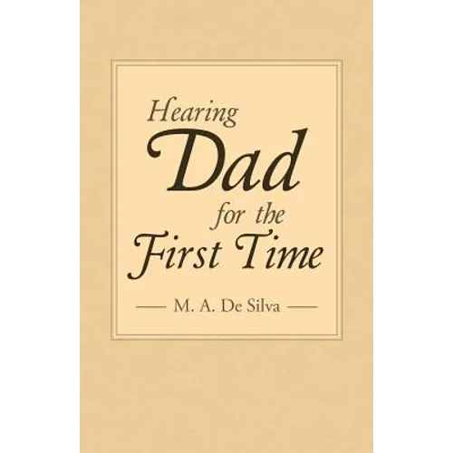 Hearing Dad for the First Time