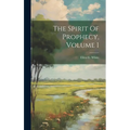 The Spirit Of Prophecy, Volume 1