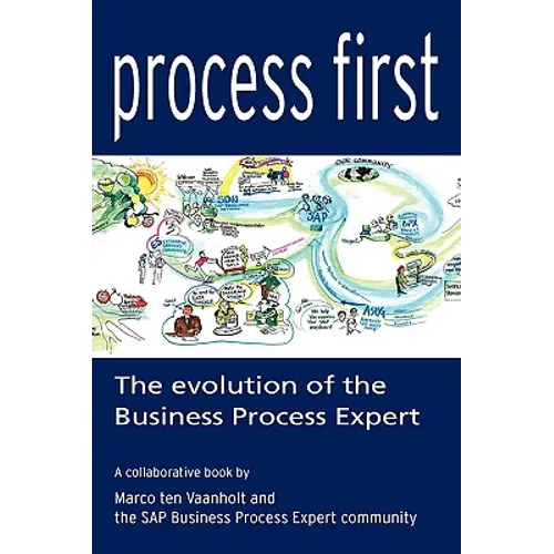 Process First: The Evolution of the Business Process Expert