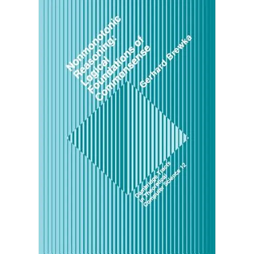 Nonmonotonic Reasoning: Logical Foundations of Commonsense