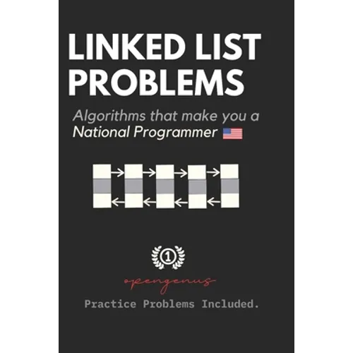 Linked List Problems: For Interviews and Competitive Programming