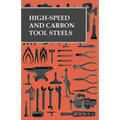 High-Speed and Carbon Tool Steels