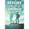 Before You Go to America: 9 Easy Lessons No One Thought to Tell You