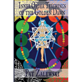 Inner Order Teachings of the Golden Dawn