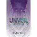 Unveil: 10 Steps Used to Survive and Move Beyond Domestic Violence