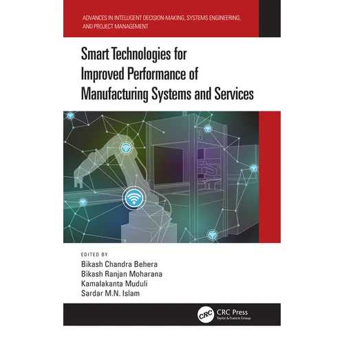 Smart Technologies for Improved Performance of Manufacturing Systems and Services