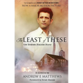The Least of These: The Graham Staines Story